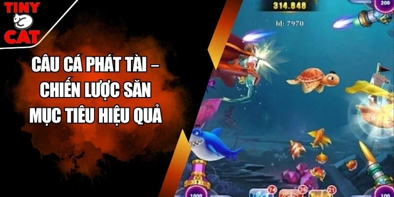 Câu cá phát tài